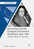 Roy Jenkins and the European Commission Presidency, 1976 ¿1980