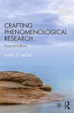 Crafting Phenomenological Research (eBook, ePUB)