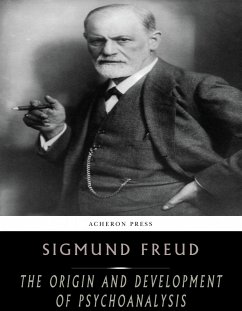 The Origin and Development of Psychoanalysis (eBook, ePUB) - Freud, Sigmund