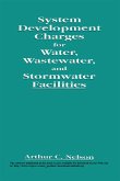 System Development Charges for Water, Wastewater, and Stormwater Facilities (eBook, ePUB)