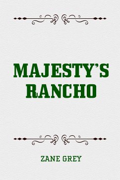 Majesty’s Rancho (eBook, ePUB) - Grey, Zane