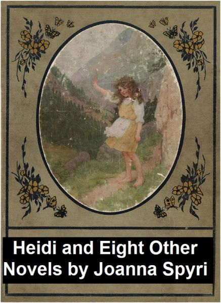 Heidi and Eight Other Novels (eBook, ePUB)