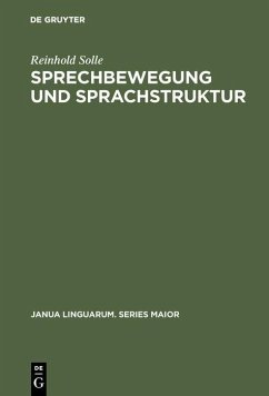 Sprechbewegung und Sprachstruktur (eBook, PDF) - Solle, Reinhold