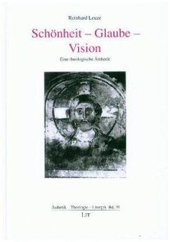 Schönheit - Glaube - Vision - Leuze, Reinhard