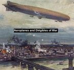 Aeroplanes and Dirigibles of War (eBook, ePUB)