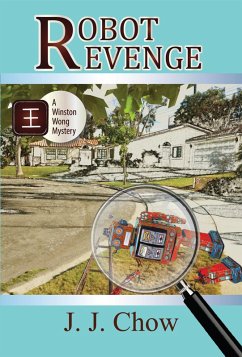 Robot Revenge (Winston Wong Cozy Mysteries, #2) (eBook, ePUB) - Chow, Jj; Chow, Jennifer J.