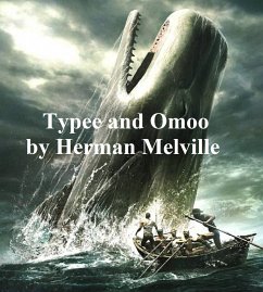 Typee and Omoo (eBook, ePUB) - Melville, Herman