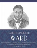 Autobiography of a Fugitive Negro: His Anti-Slavery Labours in the United States, Canada, and England (eBook, ePUB)