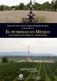 El petróleo en México y sus impactos sobre el territorio (eBook, ePUB)