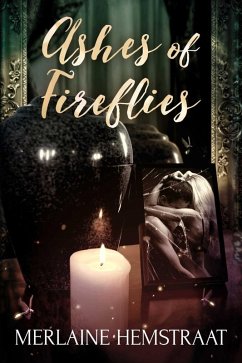 Ashes of Fireflies (eBook, ePUB) - Hemstraat, Merlaine