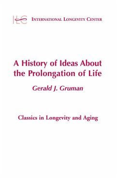 A History of Ideas About the Prolongation of Life (eBook, ePUB) - Gruman, Gerald J.