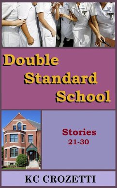 Double Standard School: Stories 21-30 (eBook, ePUB) - Crozetti, Kc