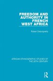 Freedom and Authority in French West Africa (eBook, ePUB)