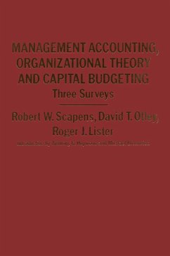 Management Accounting, Organizational Theory and Capital Budgeting: 3Surveys (eBook, PDF) Management Accounting, Organizational Theory and Capital Budgeting: 3Surveys (eBook, PDF)