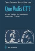 Quo Vadis CT? (eBook, PDF)