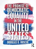 The Promise of Democratic Equality in the United States (eBook, ePUB)