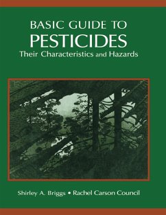 Basic Guide To Pesticides: Their Characteristics And Hazards (eBook, ePUB) - Rachel Carson Counsel Inc.