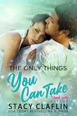The Only Things You Can Take (Flawed Souls Romantic Suspense, #2) (eBook, ePUB)