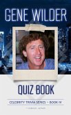 Gene Wilder Quiz Book (Celebrity Trivia Series, #4) (eBook, ePUB)