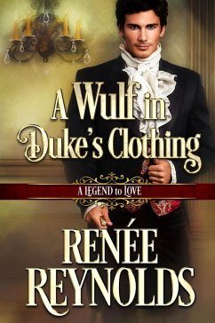 Cover A Wulf in Duke's Clothing (A Legend to Love, #6) (eBook, ePUB)