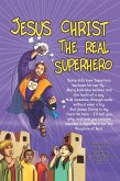 Jesus Christ: The Real Superhero (eBook, ePUB)