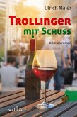 Trollinger mit Schuss: Kriminalroman (eBook, ePUB)