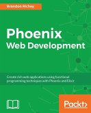 Phoenix Web Development (eBook, ePUB)