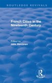 Routledge Revivals: French Cities in the Nineteenth Century (1981) (eBook, PDF)