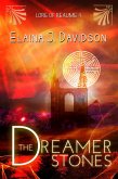 The Dreamer Stones (Lore of Reaume, #4) (eBook, ePUB) The Dreamer Stones (Lore of Reaume, #4) (eBook, ePUB)