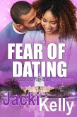 Fear Of Dating (eBook, ePUB) Fear Of Dating (eBook, ePUB)