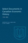 Select Documents in Canadian Economic History 1783-1885 (eBook, PDF)