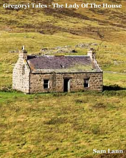 Gregoryi Tales -The Lady Of The House (eBook, ePUB)