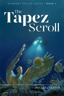 Cover The Tapez Scroll (Remnant Rescue, #1) (eBook, ePUB)