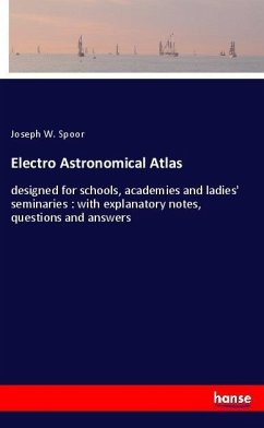 Electro Astronomical Atlas - Spoor, Joseph W.