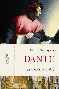 Dante : la novela de su vida - Santagata, Marco