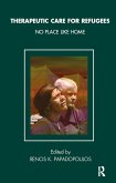 Therapeutic Care for Refugees (eBook, ePUB) Therapeutic Care for Refugees (eBook, ePUB)
