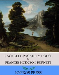 Racketty-Packetty House (eBook, ePUB) - Hodgson Burnett, Frances