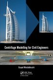 Centrifuge Modelling for Civil Engineers (eBook, PDF)