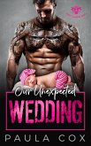 Our Unexpected Wedding (Black Legion MC, #2) (eBook, ePUB)