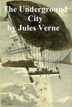 The Underground City (eBook, ePUB) - Verne, Jules