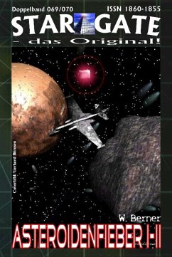 STAR GATE 069-070: Asteroidenfieber I-II (eBook, ePUB) - Berner, W.