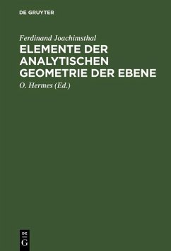 Elemente der analytischen Geometrie der Ebene (eBook, PDF) - Joachimsthal, Ferdinand
