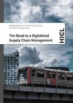 Proceedings of the Hamburg International Conference of Logistics (HICL) / The Road to a Digitalized Supply Chain Managem - Kersten, Wolfgang;Blecker, Thorsten;Ringle, Christian M.