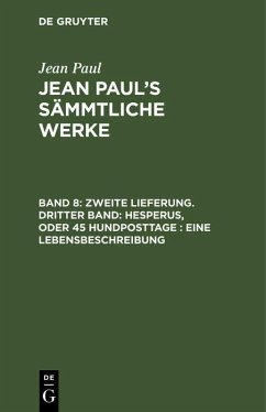 Cover Zweite Lieferung. Dritter Band: Hesperus, oder 45 Hundposttage. Eine Lebensbeschreibung (eBook, PDF)