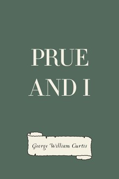 Prue and I (eBook, ePUB) - William Curtis, George