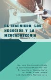 El Ingeniero, Los Negocios Y La Mercadotecnia (eBook, ePUB)