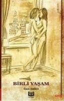 Birli Yasam - Dagci, Ümit