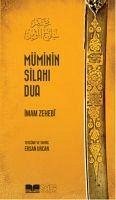 Müminin Silahi Dua - Zehebi, Imam