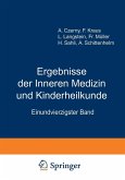 Ergebnisse der inneren Medizin und Kinderheilkunde (eBook, PDF) Ergebnisse der inneren Medizin und Kinderheilkunde (eBook, PDF)