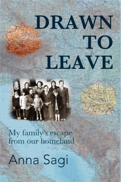 Drawn to Leave : My Family's Escape From Our Homeland (eBook, ePUB) - Sagi, Anna